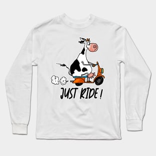 Just Ride! Long Sleeve T-Shirt